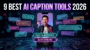 9 Best AI Caption Generator Tools for Video Creators in 2026